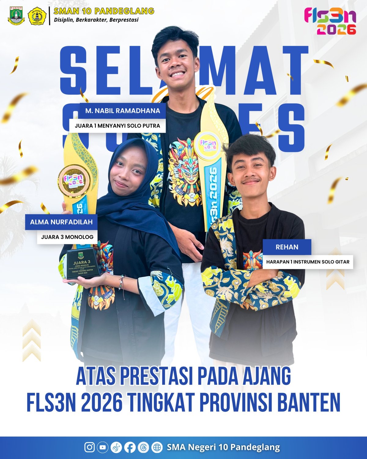 Tiga Siswa SMA Negeri 10 Pandeglang Raih Prestasi di FLS3N 2026 Tingkat Provinsi Banten